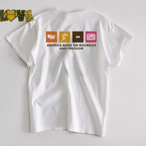 America Runs on Bourbon and Freedom shirt3