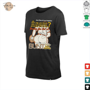 Are You A Los Angeles Angels Because You Got A...