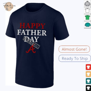 Atlanta Braves Happy Father Day Shirt