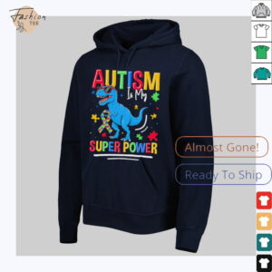 Autism Is My Super Power Tyrannosaurus shirt