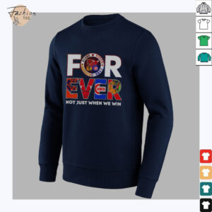 Awesome Chicago Forever Not Just When We Win T Shirt3