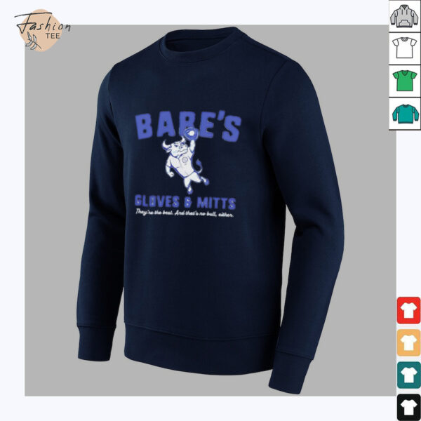 Babe’s Gloves And Mitts they’re the best Chicago Cubs shirt