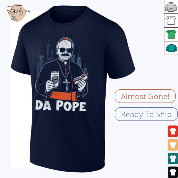 Chicago Pope Leo XIV Da Pope T Shirt