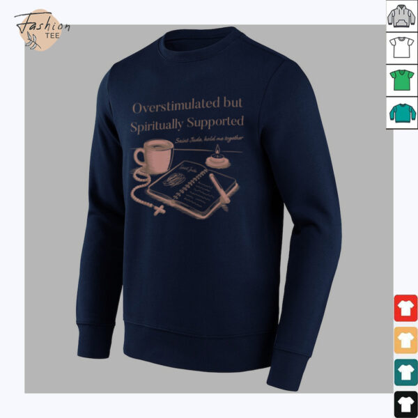 Christian Mom Saint Jude Overstimulated but Supported Lt T Shirt