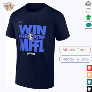 Dallas Mavericks Win for the MFFL 2025 Playoffs shirt
