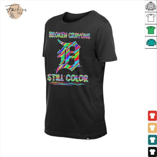 Detroit Tigers Broken Crayons Still Color T shirts