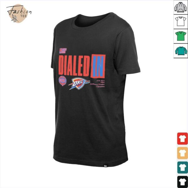 Dialed In 2025 Nba Playoffs Oklahoma City Thunder shirt