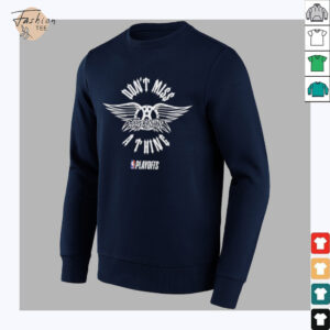 Dont miss a thing Playoffs 2025 shirt3