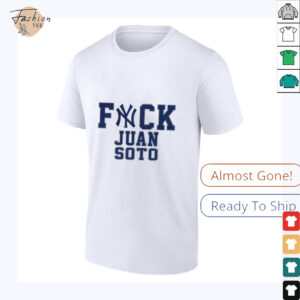 Fuck Juan Soto Yankees Baseball fan shirt2