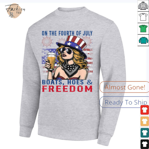 Funny On The Fourth Of July Boats, Hoes & Freedom Men Women T Shirt