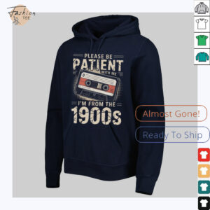 Funny Please Be Patient With Me I'm From The 1900s Music T Shirt