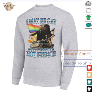 George Washington I May Be Gay But At Least Im Not French Pride Flag T shirts2