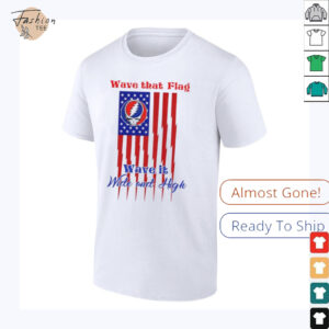 Grateful Dead Wave That Flag Wave It Wide and High...
