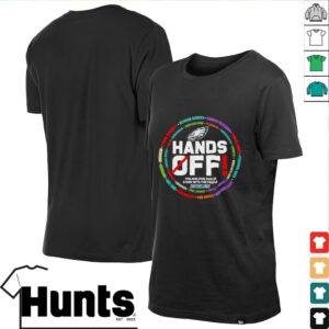 Hands off Philadelphia Eagles stand with the people shirt