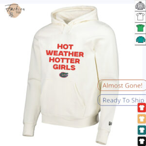 Hot weather hotter girls Florida Gators shirt