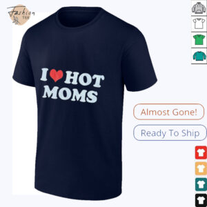 I Heart Hot Moms T Shirt3