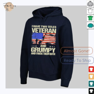 I have two titles veteran and grumpy and i rock them both USA flag shirt1