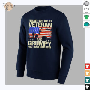 I have two titles veteran and grumpy and i rock them both USA flag shirt3