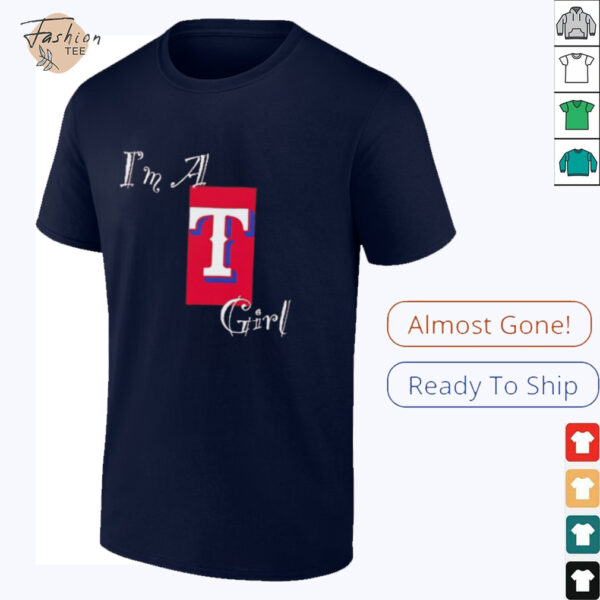 I’m a Texas Rangers girl shirt