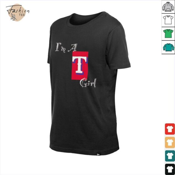 I’m a Texas Rangers girl shirt