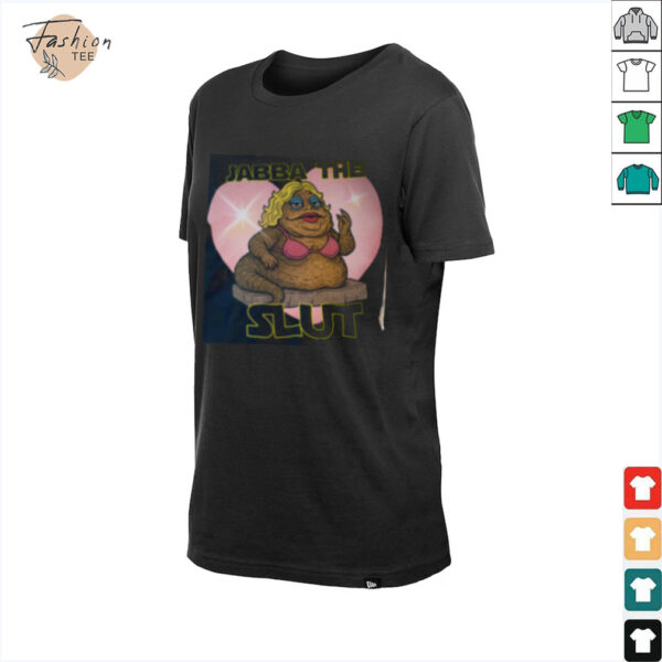 Jabba the Slut Parody T Shirt