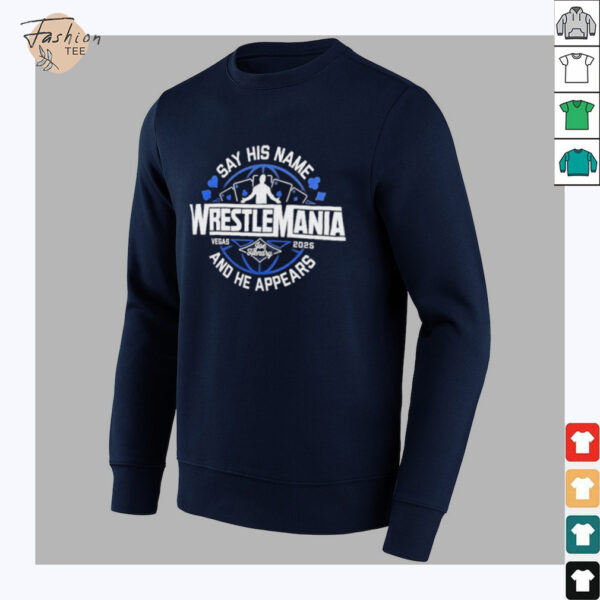 Joe Hendry Say His Name And He Appears WrestleMania 41 Vegas 2025 Logo T Shirts