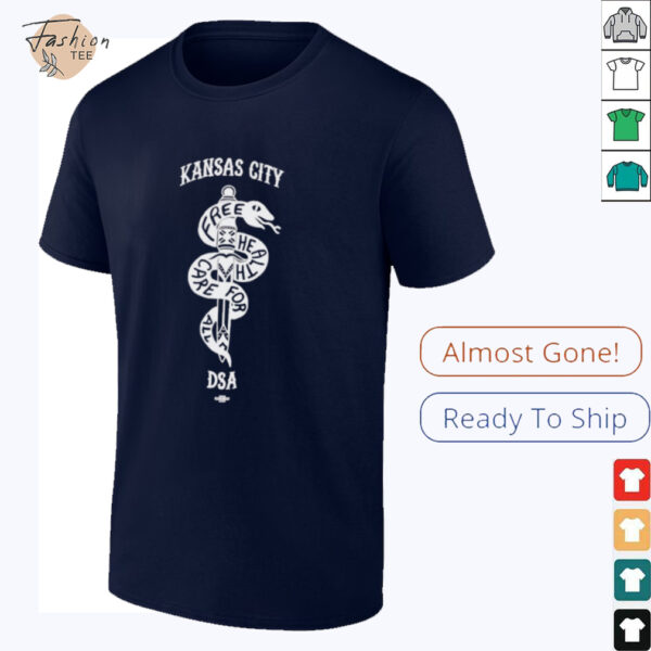 Kansas City DSA Free Health Care For All shirt