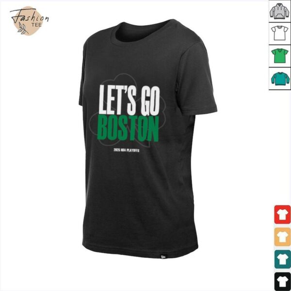 Let’s go Celtics 2025 NBA Playoffs shirt