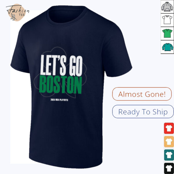Let’s go Celtics 2025 NBA Playoffs shirt