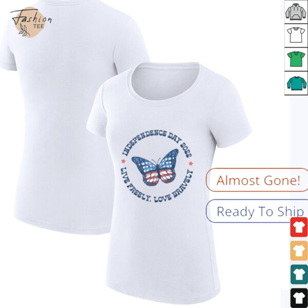 Live Freely Love Bravely 2022 July 4th  Shirt
