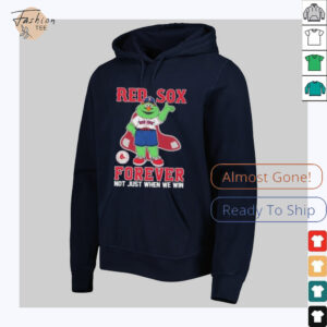 Mascot Boston Red Sox forever not just when we win shirt0