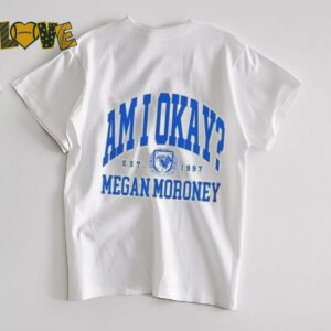 Megan Moroney EST.1997 Am I Okay Tour T Shirt2