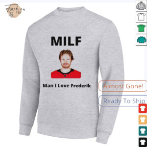 Milf Man I love Frederik Andersen Carolina Hurricanes shirt1