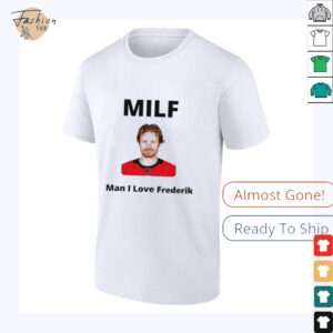 Milf Man I love Frederik Andersen Carolina Hurricanes shirt2