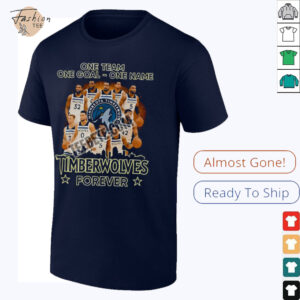 Minnesota Timberwolves Forever One Team One Goal Basketball Shirt1