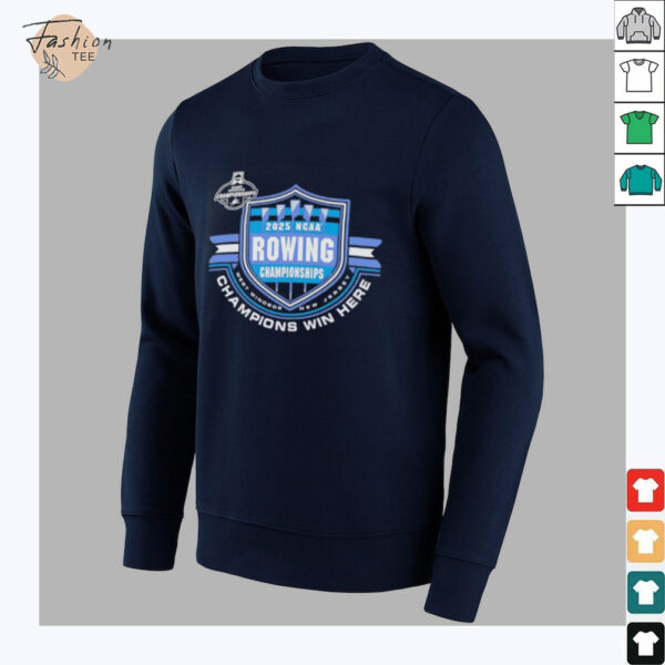 NCAA Rowing Championships 2025 Champion win here shirt