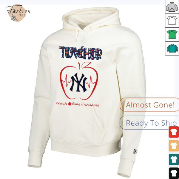New York Yankees teacher teach love inspire 2025 shirt