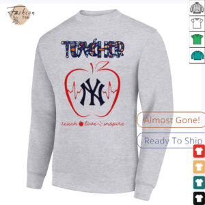New York Yankees teacher teach love inspire 2025 shirt2