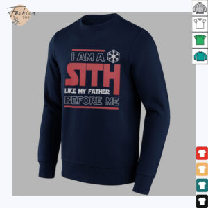 Nice Im A Sith Like My Father Before Me Star Wars T Shirt2