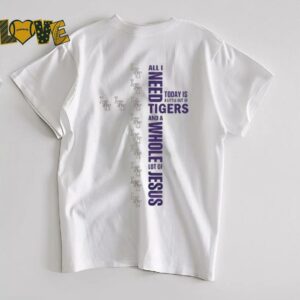 Official Lsu Tigers Jesus Won All I Need Today Is...
