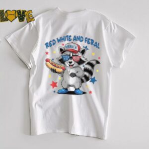 Official Red White And Feral 4th Of July Raccoon Hot...