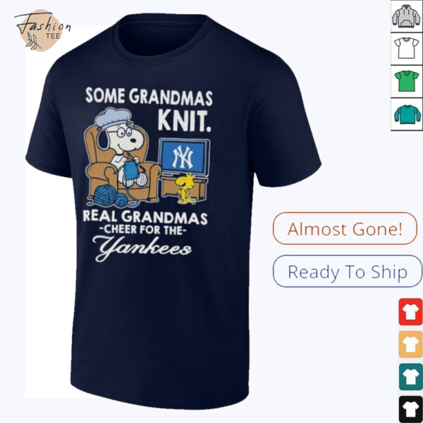Official Snoopy And Woodstock Some Grandmas Knit Real Grandmas Cheer For The New York Yankees Sofa TV T shirts