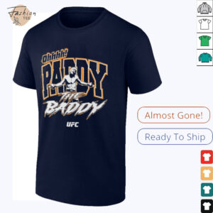 Paddy Pimblett Oh, Paddy The Baddy Fighter T Shirts