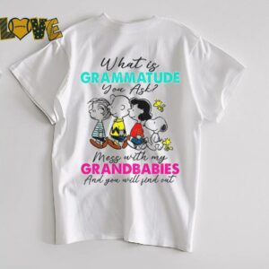 Peanuts characters what is grammatude you ask mess with my...