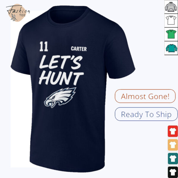 Philadelphia Eagles Let’s Hunt Abdul Carter 11 shirt