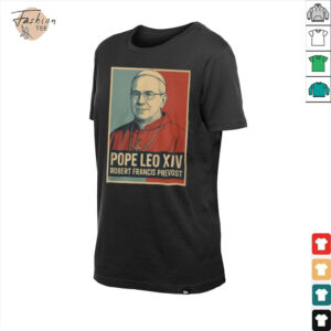 Pope Leo XIV Robert Francis Prevost Shirt1