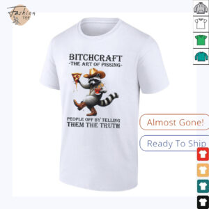 Raccoon bitchcraft the art of pissing people off my telling them the truth shirt2