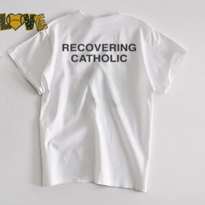 Recovering Catholic T Shirt3