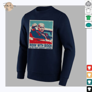 Ridin WIth Biden on His Fight Against Cancer shirt3