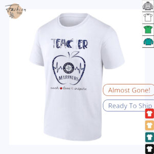 Seattle Mariners teacher teach love inspire 2025 shirt3